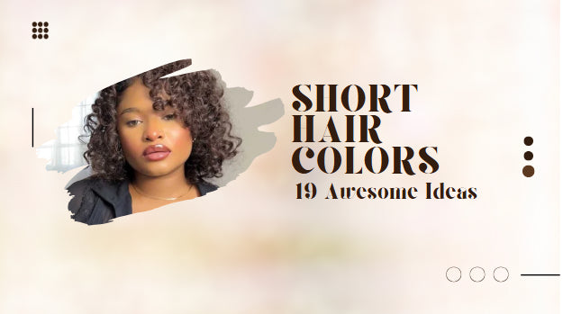 19 Awesome Colors for Short Hair - With Hairstyle Inspo