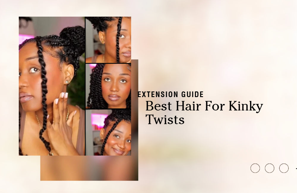 best hair buying guide for kinky twist styles