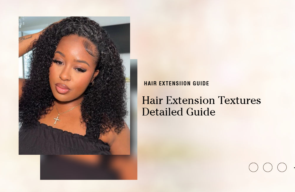 hair extension texture guide