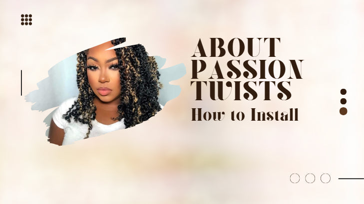 How to Install Passion Twist Braiding Hair: Detailed Tutorial