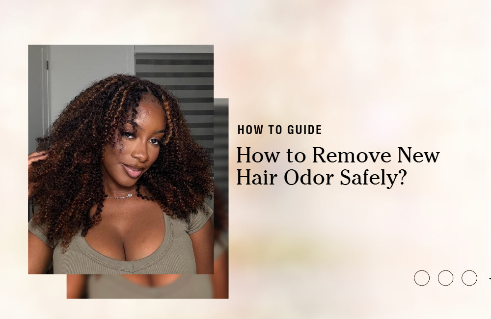 How to Remove the New Hair Odor: 3 Methods That Help