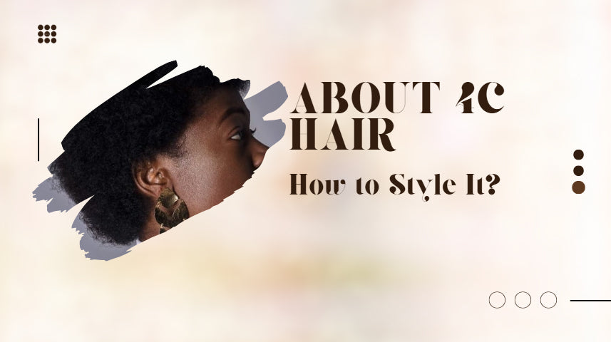 how to style natural 4c hair