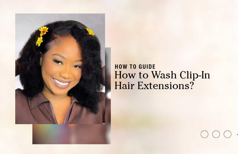 How to Wash Clip In Hair Extensions: Guide & FAQs