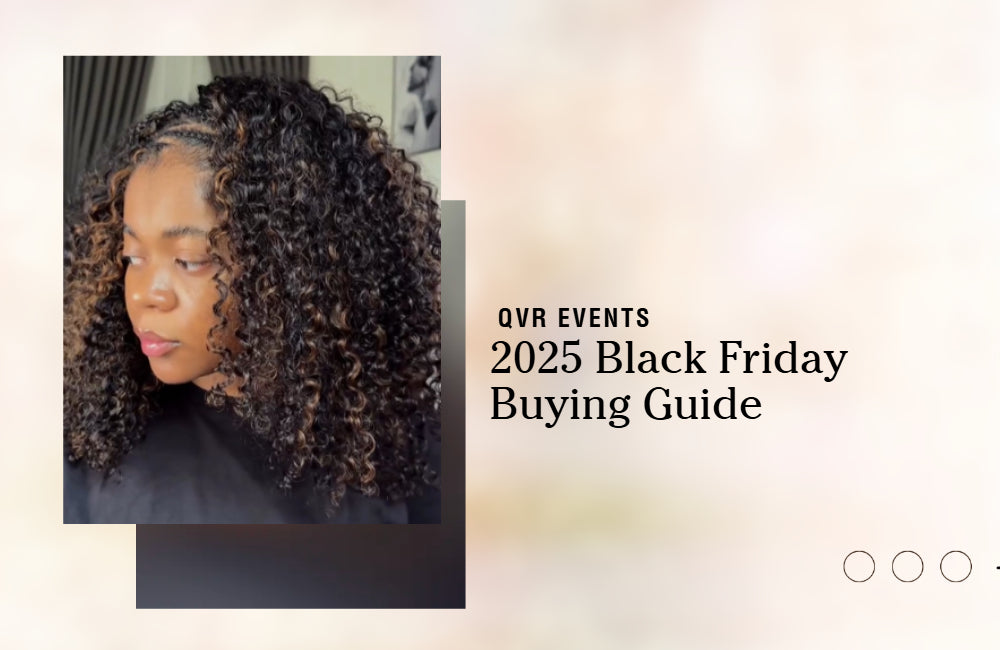 Your 2025 Black Friday Hair Buying Guide